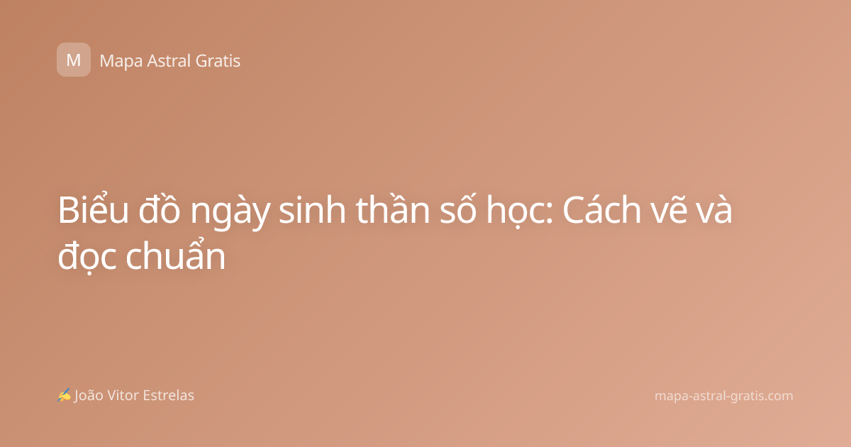 Biểu đồ ngày sinh thần số học: Cách vẽ và đọc chuẩn