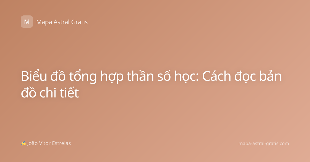 Biểu đồ tổng hợp thần số học: Cách đọc bản đồ chi tiết