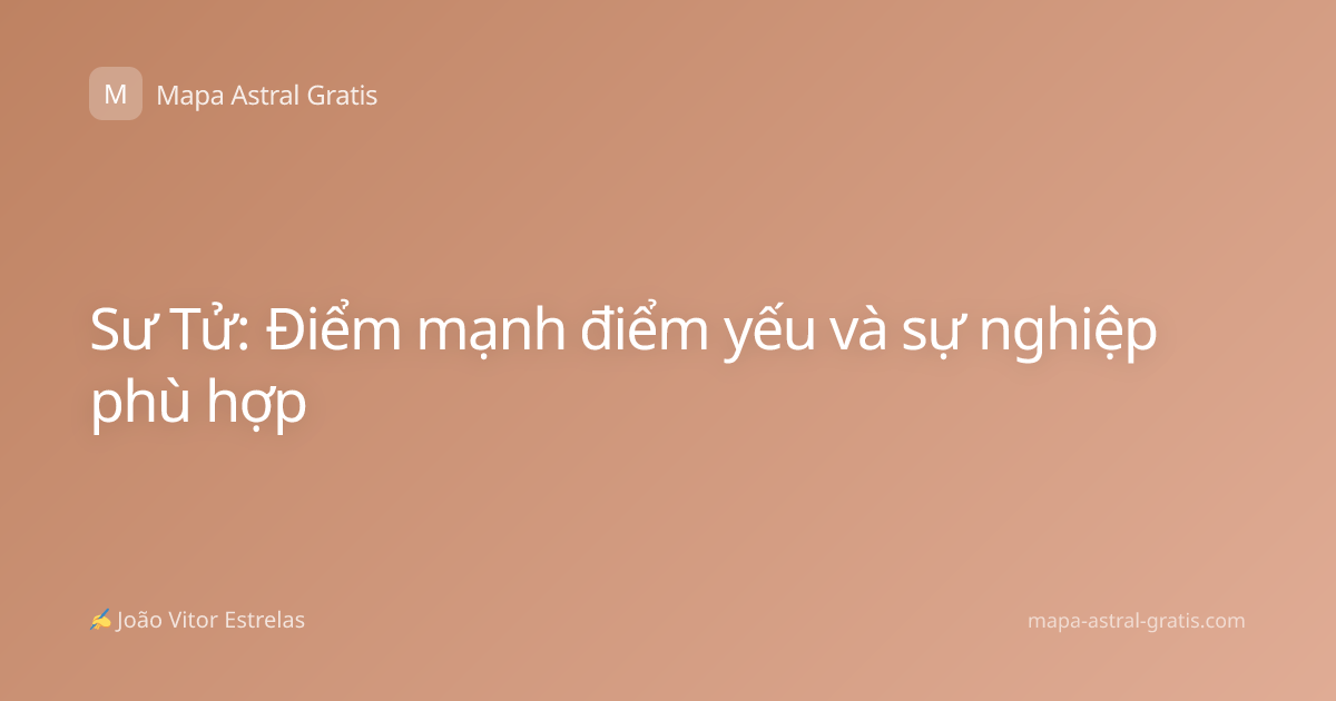 Sư Tử: Điểm mạnh điểm yếu và sự nghiệp phù hợp