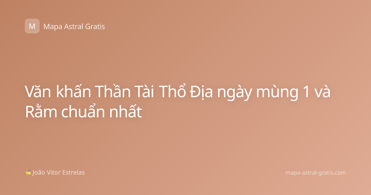 Văn khấn Thần Tài Thổ Địa ngày mùng 1 và Rằm chuẩn nhất